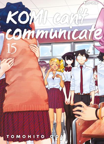 Komi can't communicate. Vol. 15 - Tomohito Oda - copertina