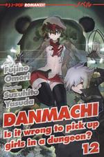 DanMachi. Vol. 12