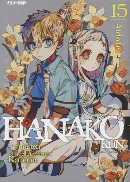 Hanako-kun. I 7 misteri dell'Accademia Kamome. Vol. 15 - AidaIro - Libro -  Edizioni BD - J-POP | IBS
