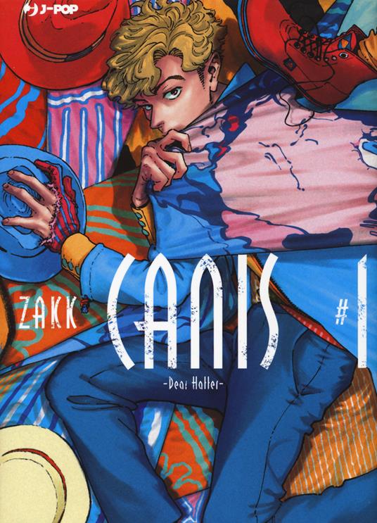 Canis. Vol. 1: Dear Hatter. - Zakk - copertina