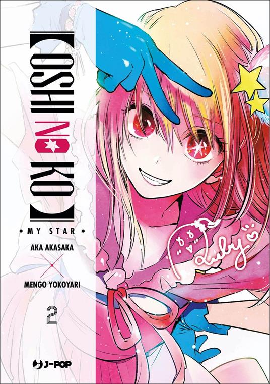 Oshi no ko. My star. Vol. 2 - Aka Akasaka - copertina