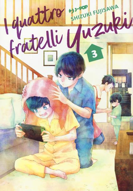 I quattro fratelli Yuzuki. Vol. 3 - Shizuki Fujisawa - copertina