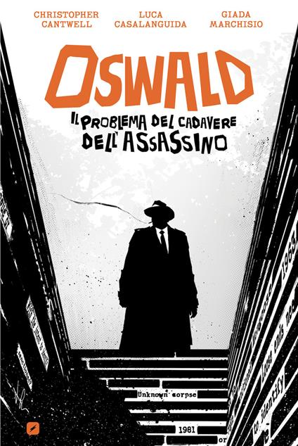 Oswald. Il problema del cadavere dell'assassino - Christopher Cantwell - copertina