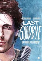 Last goodbye. Un tributo a Jeff Buckley