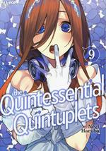 The quintessential quintuplets. Vol. 9