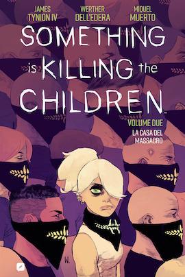 Something is killing the children. Vol. 2: La casa del massacro - James IV Tynion - copertina