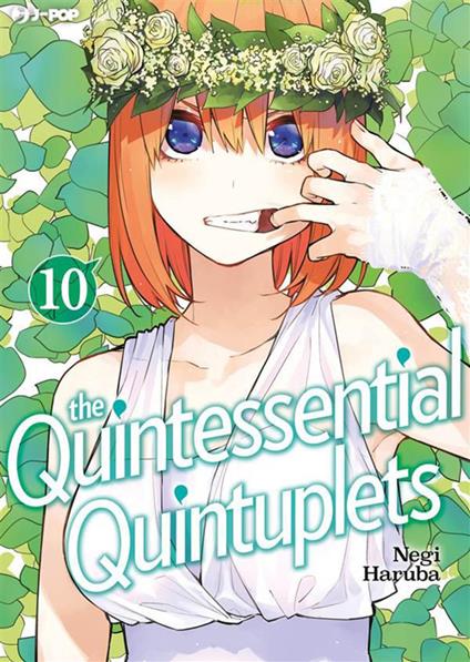 The quintessential quintuplets. Vol. 10 - Negi Haruba,Fabiano Bertello - ebook