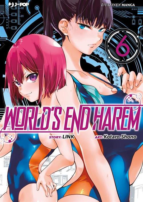 World's end harem. Vol. 6 - Link,Kotaro Shono,Matteo Cremaschi - ebook