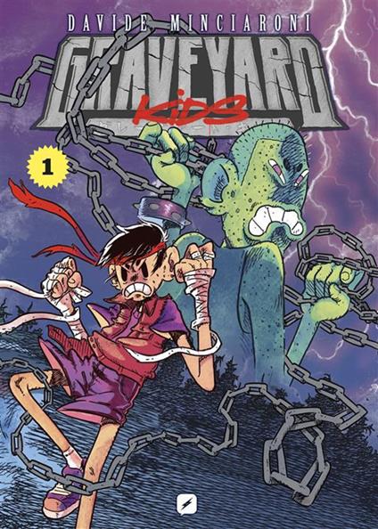 Graveyard kids. Vol. 1 - Davide Minciaroni - ebook