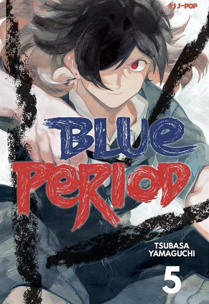 Blue period. Vol. 5 - Tsubasa Yamaguchi,Tommaso Ghirlanda - ebook