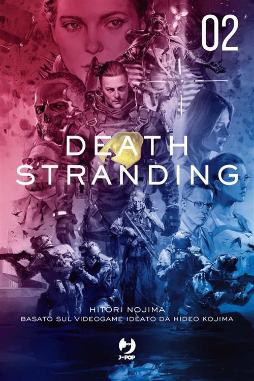 Death stranding. Vol. 2 - Hideo Kojima,Hitori Nojima,Davide Campari - ebook