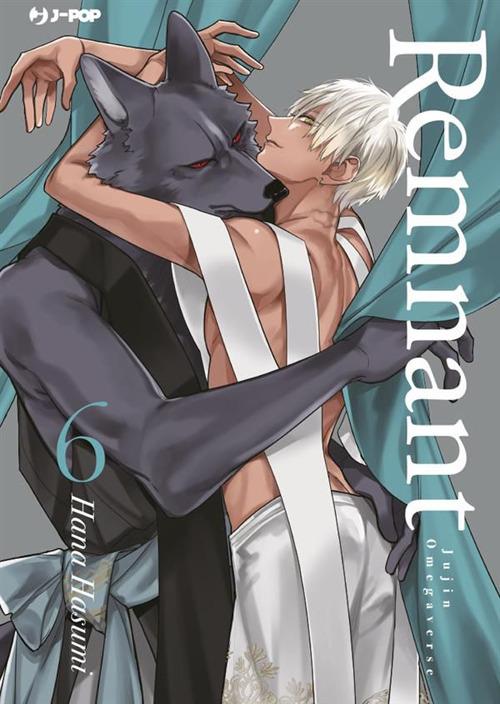 Remnant. Jujin omegaverse. Vol. 6 - Hana Hasumi,Davide Campari - ebook