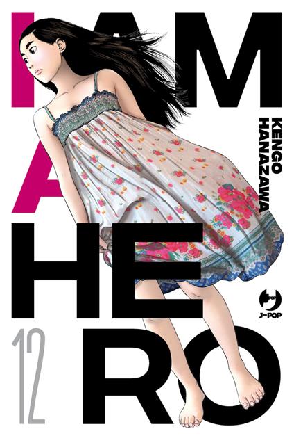 I am a hero. Nuova ediz.. Vol. 12 - Kengo Hanazawa - copertina