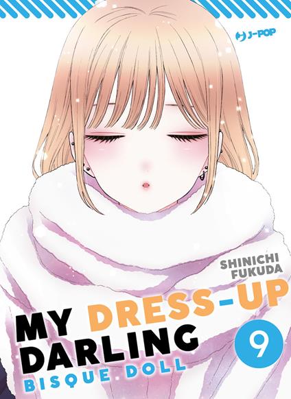 My dress up darling. Bisque doll. Vol. 9 - Shinichi Fukuda - copertina