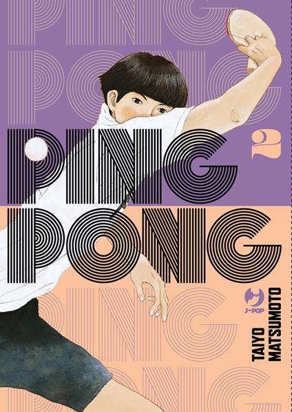 Ping pong. Vol. 2 - Taiyo Matsumoto - copertina