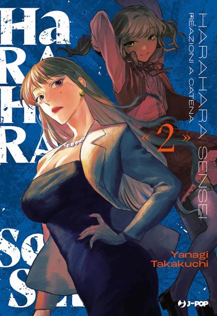 Harahara sensei. Reazioni a catena. Vol. 2 - Takakuchi Yanagi - copertina