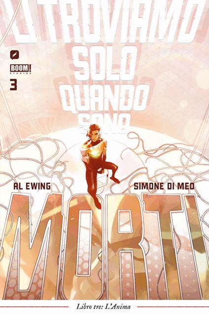 Li troviamo solo quando sono morti. Vol. 3: L' anima - Al Ewing,Simone Di Meo - copertina