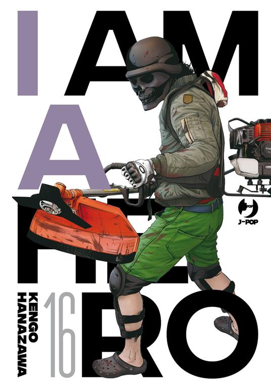 I am a hero. Nuova ediz.. Vol. 16 - Kengo Hanazawa - copertina