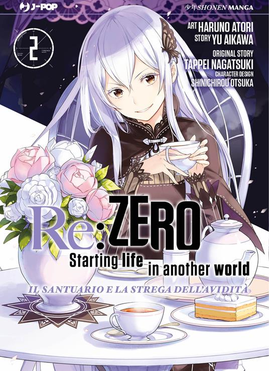 Re: zero. Starting life in another world. Il santuario e la strega dell'avidità. Vol. 2 - Tappei Nagatsuki,Yu Aikawa - copertina