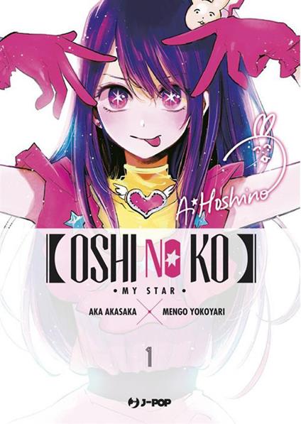 Oshi no ko. My star. Vol. 1 - Aka Akasaka,Mengo Yokoyari,Davide Campari - ebook