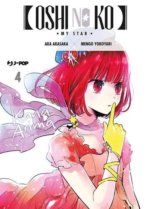 Oshi no ko. My star. Vol. 4 - Aka Akasaka,Mengo Yokoyari,Davide Campari - ebook
