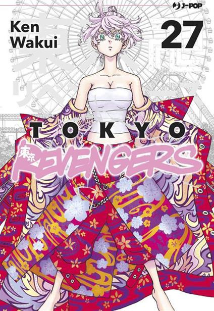 Tokyo revengers. Vol. 27 - Ken Wakui,Loris Usai - ebook