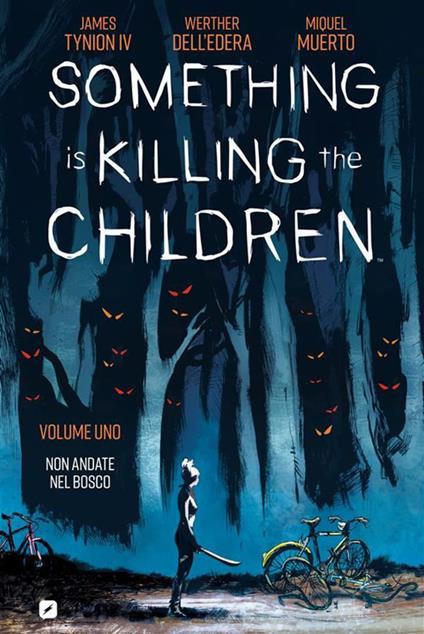 Something is killing the children. Vol. 1 - James IV Tynion,Werther Dell'Edera,Federico Salvan - ebook