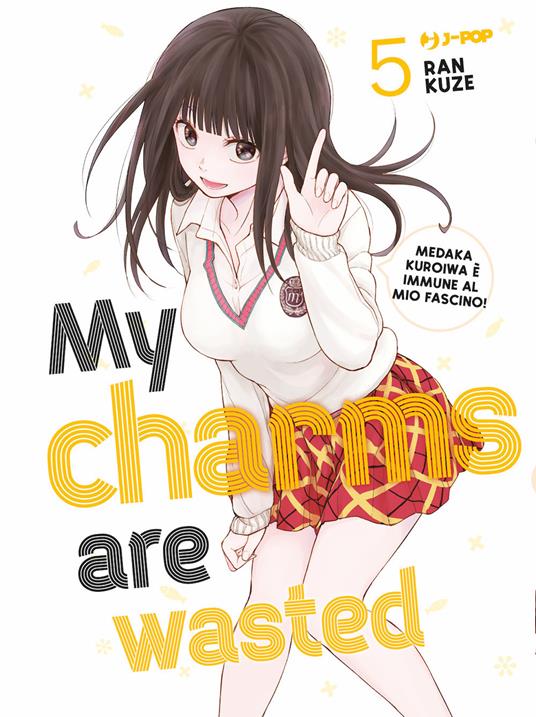My charms are wasted. Vol. 5 - Kuze Ran - copertina