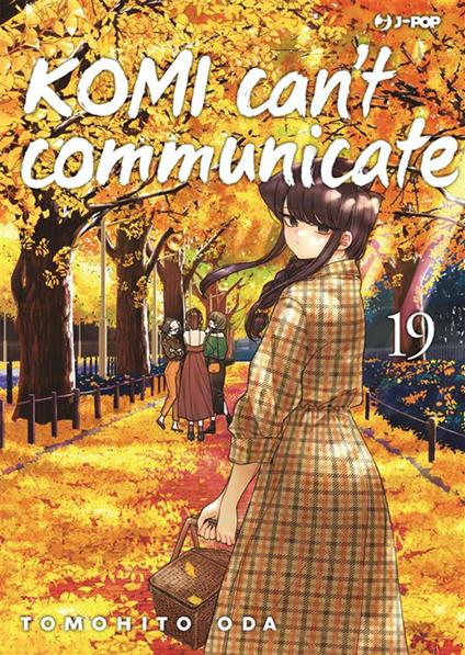Komi can't communicate. Vol. 19 - Tomohito Oda,Ilaria Melvi - ebook
