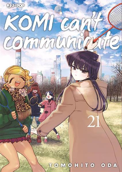 Komi can't communicate. Vol. 21 - Tomohito Oda,Ilaria Melvi - ebook