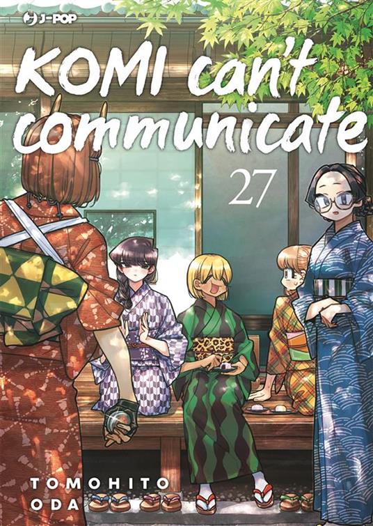 Komi can't communicate. Vol. 27 - Tomohito Oda,Ilaria Melvi - ebook