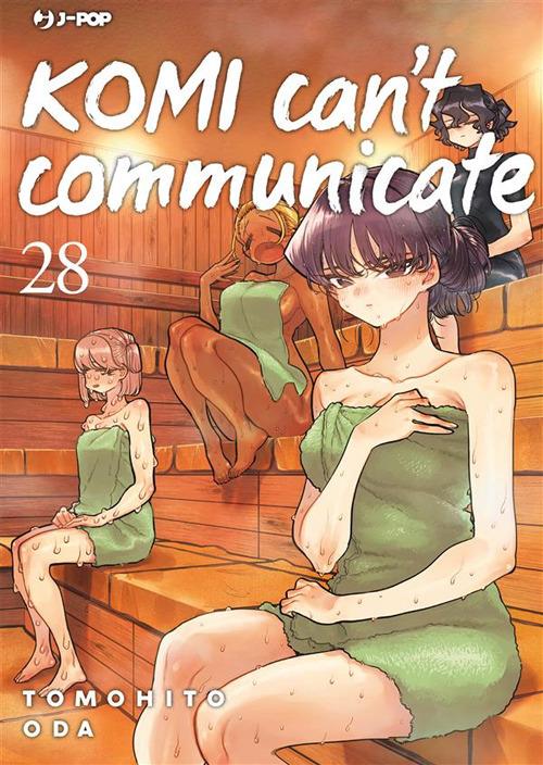 Komi can't communicate. Vol. 28 - Tomohito Oda,Ilaria Melvi - ebook