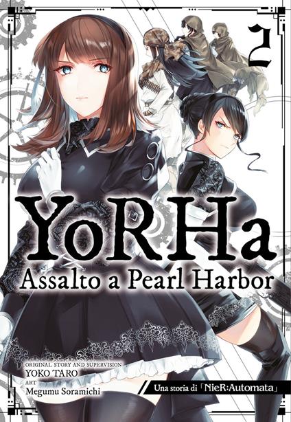 YoRHa: assalto a Pearl Harbor. Una storia di NieR:automata. Vol. 2 - Yoko Taro - copertina