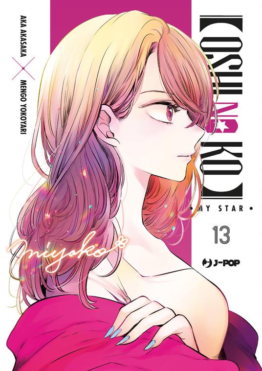 Oshi no ko. My star. Vol. 13 - Aka Akasaka - copertina