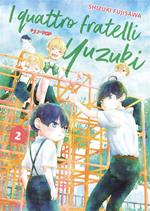 I quattro fratelli Yuzuki. Vol. 2