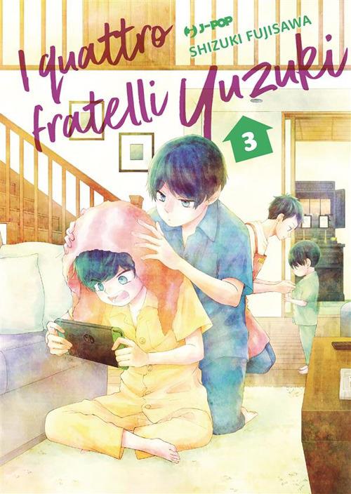 I quattro fratelli Yuzuki. Vol. 3 - Shizuki Fujisawa,Christine Minutoli - ebook