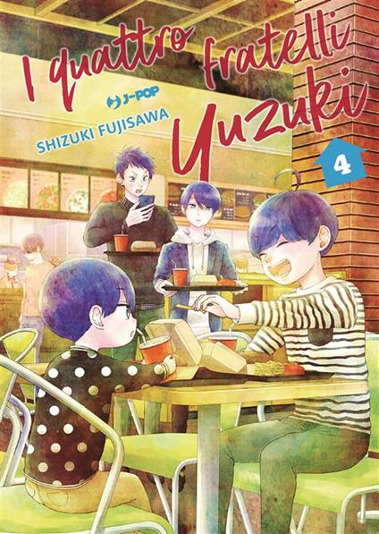 I quattro fratelli Yuzuki. Vol. 4 - Shizuki Fujisawa - ebook