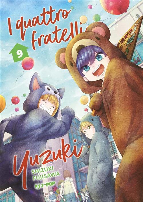 I quattro fratelli Yuzuki. Vol. 9 - Shizuki Fujisawa,Christine Minutoli - ebook
