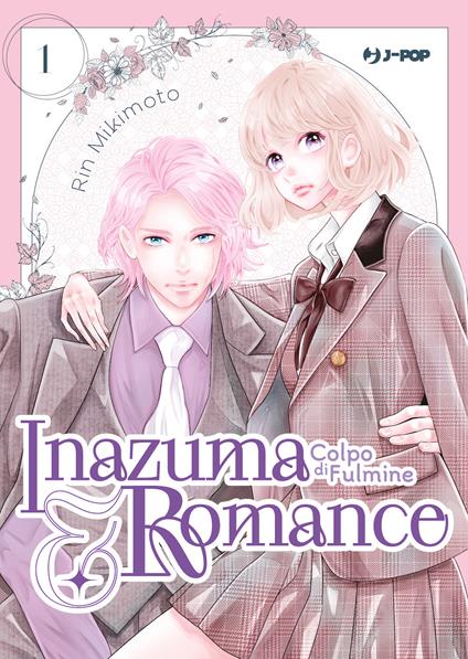 Inazuma & romance. Colpo di fulmine. Vol. 1 - Rin Mikimoto - copertina