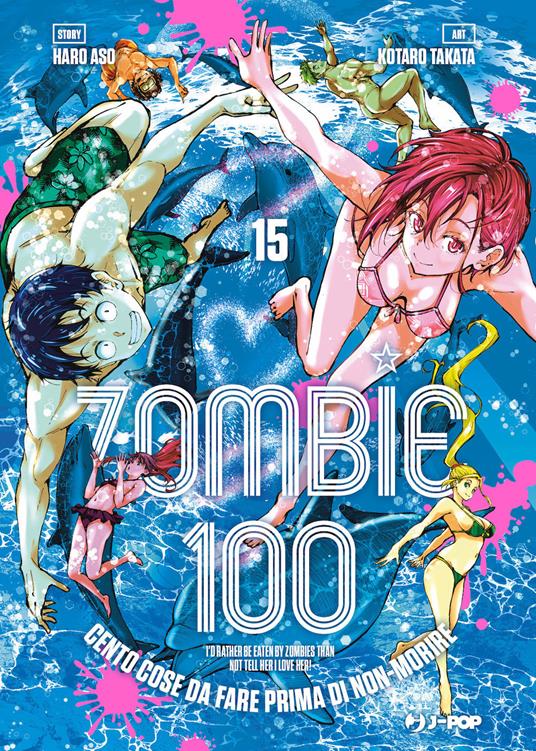 Zombie 100. Cento cose da fare prima di non-morire. Vol. 15 - Haro Aso - copertina