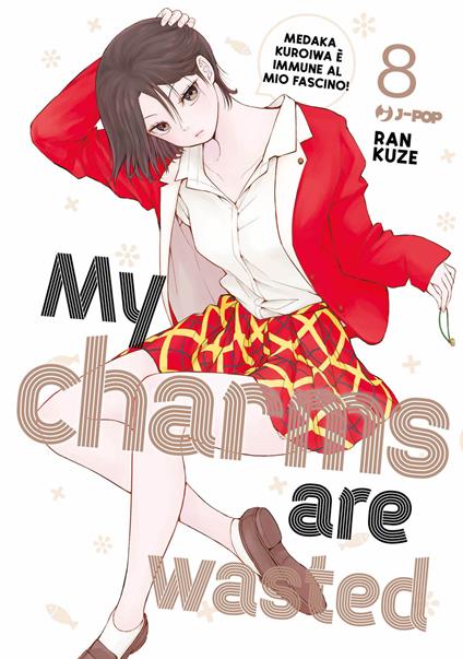 My charms are wasted. Vol. 8 - Kuze Ran - copertina