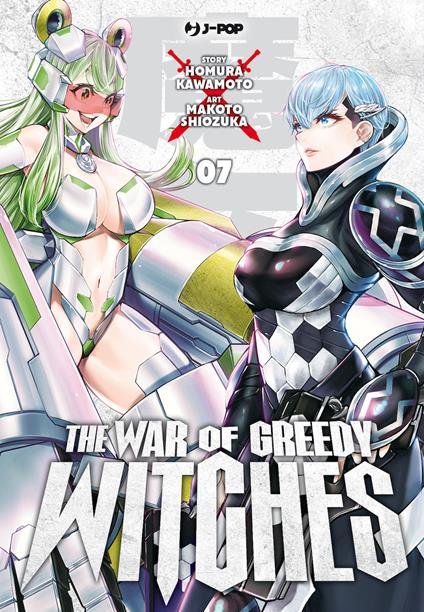 The war of greedy witches. Vol. 7 - Homura Kawamoto - copertina