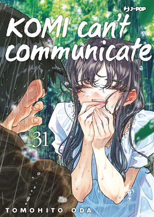 Komi can't communicate. Vol. 31 - Tomohito Oda,Ilaria Melvi - ebook