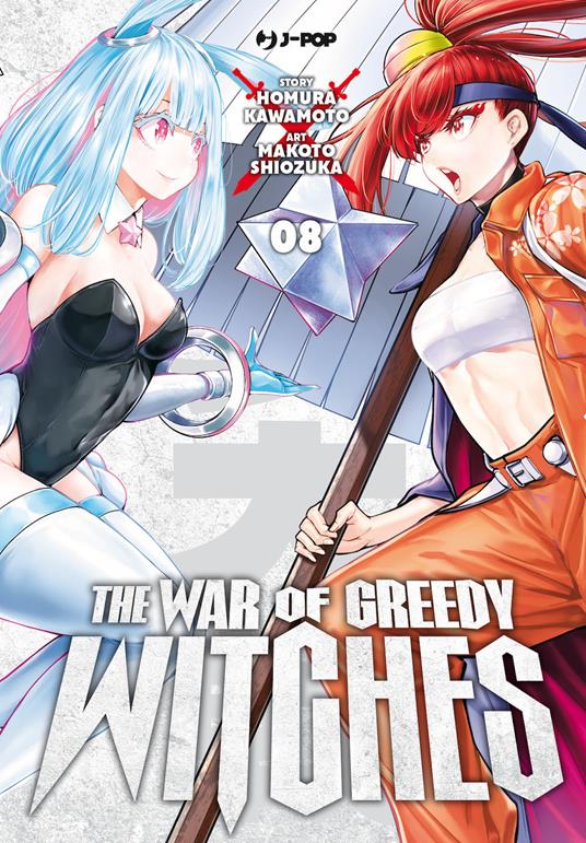 The war of greedy witches. Vol. 8 - Homura Kawamoto - copertina