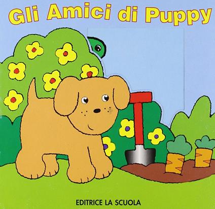 Gli amici di Puppy. Ediz. illustrata - David Crossley - copertina