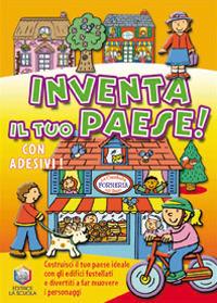 Inventa il tuo paese! Ediz. illustrata - David Crossley,Linden Artists - copertina