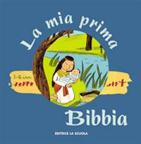 La mia prima Bibbia. Ediz. illustrata - Gwénaëlle Boulet - copertina