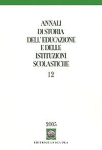 Annali di storia dell'educazione e delle istituzioni scolastiche. Vol. 12: Bilancio e prospettive della storia dell'educazione in Europa - copertina