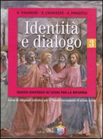 Identità e dialogo. Per la Scuola media. Vol. 2