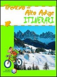 Trentino Alto Adige. Ediz. illustrata - copertina